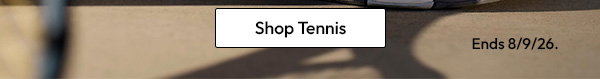 Shop Tennis | Ends 8/9/26.