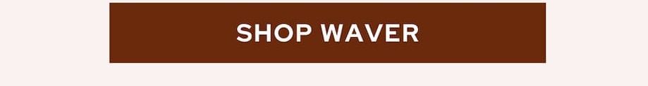 Waver