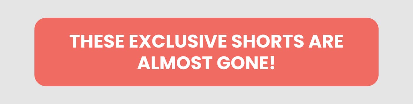 These Shorts Are Almost Gone