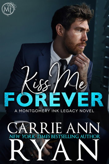 Kiss Me Forever by Carrie Ann Ryan