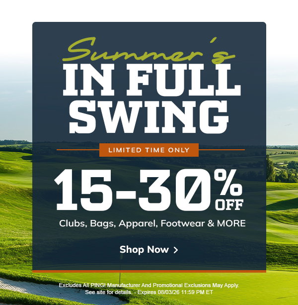 15-30% OFF: Summer's In Full Swing!
