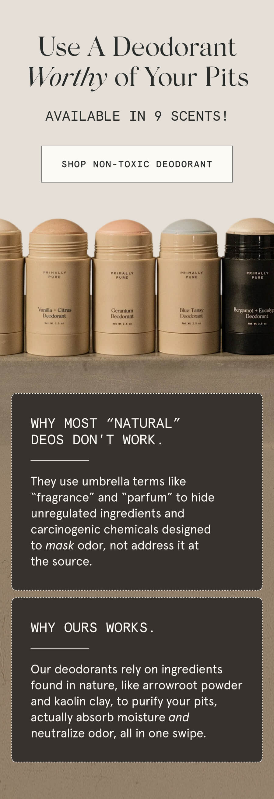 Use A Deodorant Worthy of Your Pits Available in 9 scents! [SHOP THIS DEODORANT]