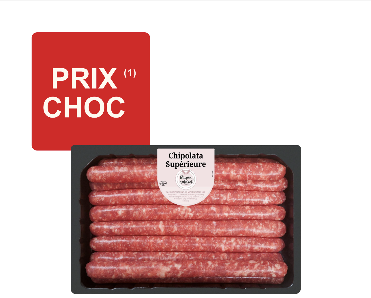 10 Chipolatas supérieures. 0,69€ la chipolata