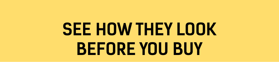 See How They Look Before You BuySee How They Look Before You Buy