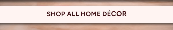 Shop All Home Decor
