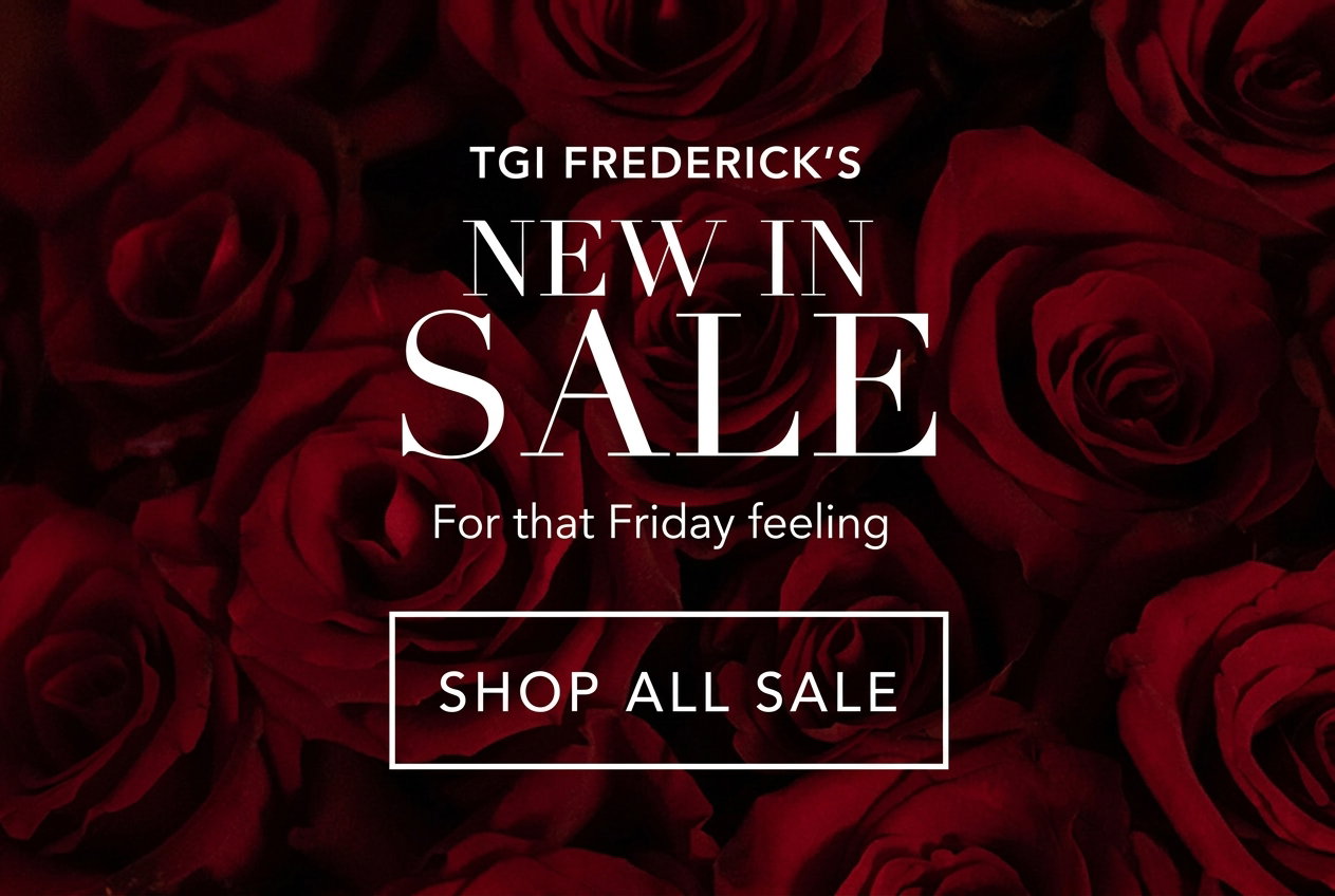 TGI Frederick's | New in Sale [Shop All Sale]
