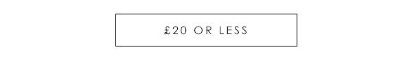 £20 or less