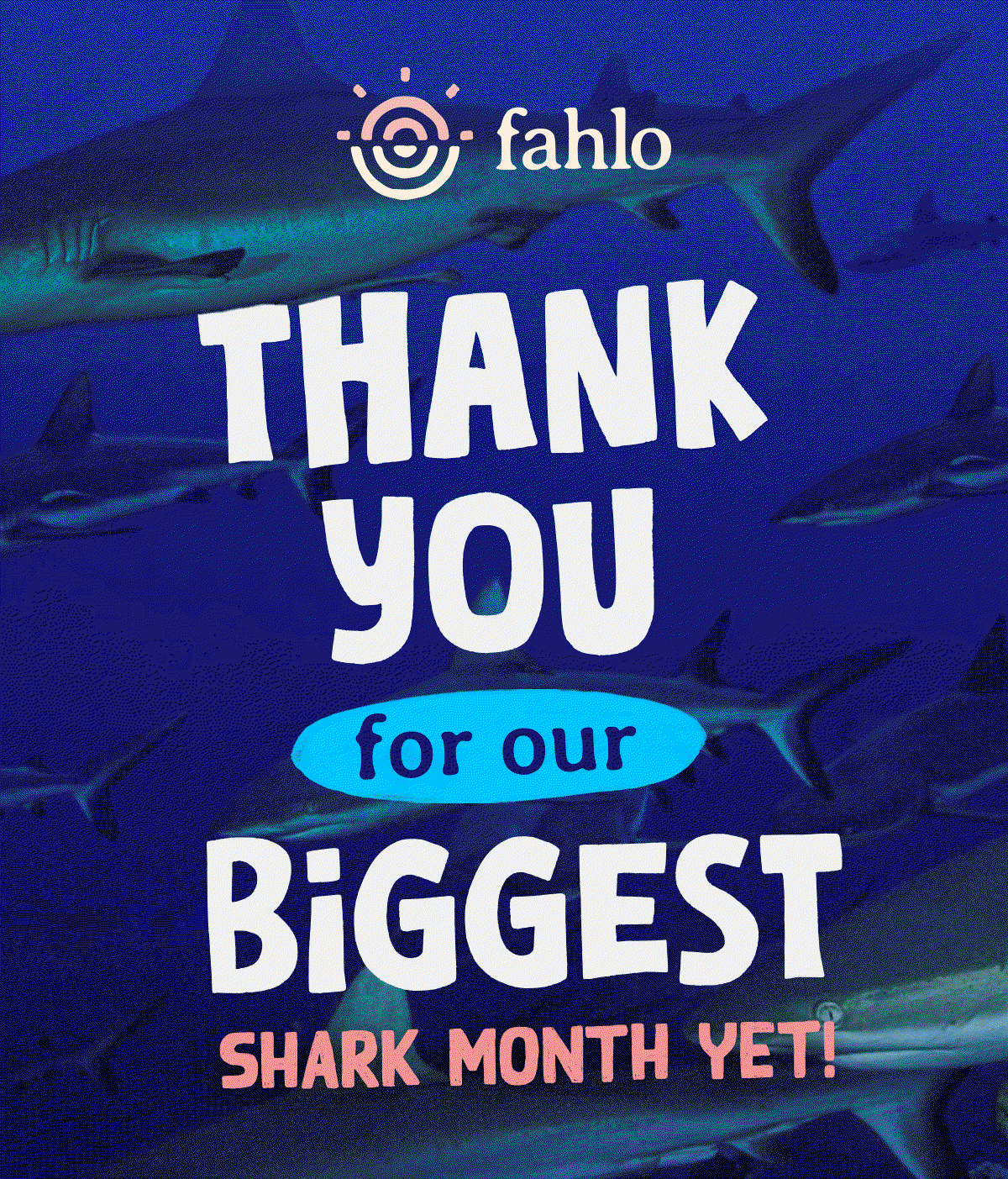 Thank you for our biggest Shark Month yet! Thousands of new Fahloers are now tracking and learning about sharks because of your support.