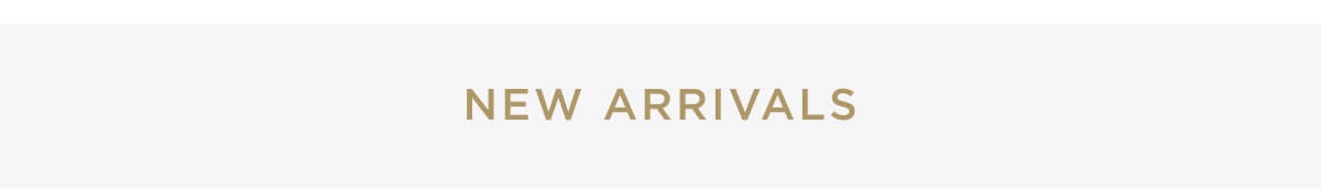 New Arrivals