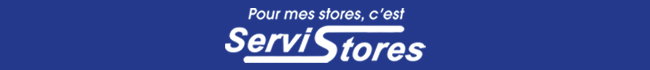 Pour mes stores, c'est Servistores