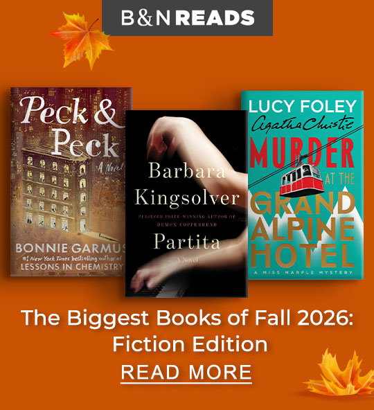 B&N READS | The Biggest Books of Fall 2026: Fiction Edition - READ MORE