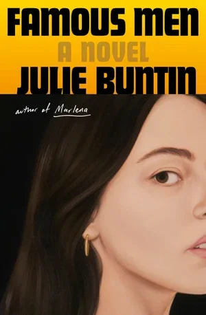 BOOK | Famous Men: A Novel By Julie Buntin