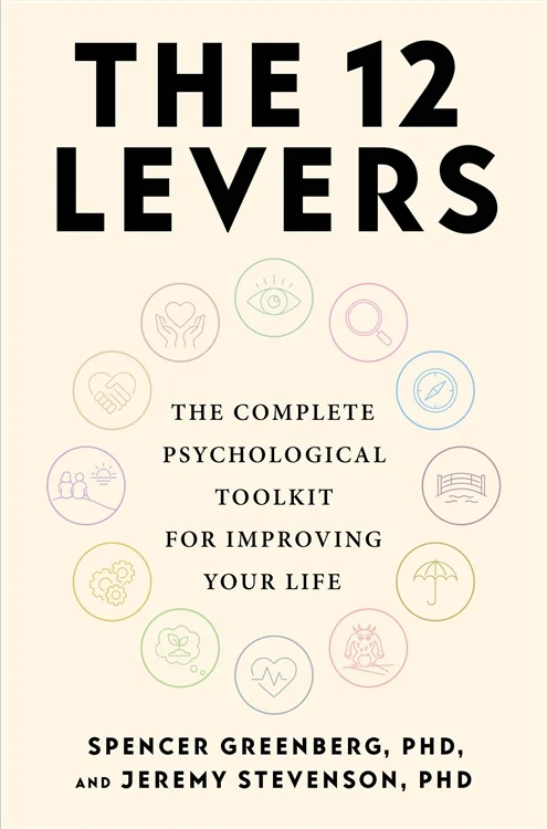 The 12 Levers, by Spencer Greenberg