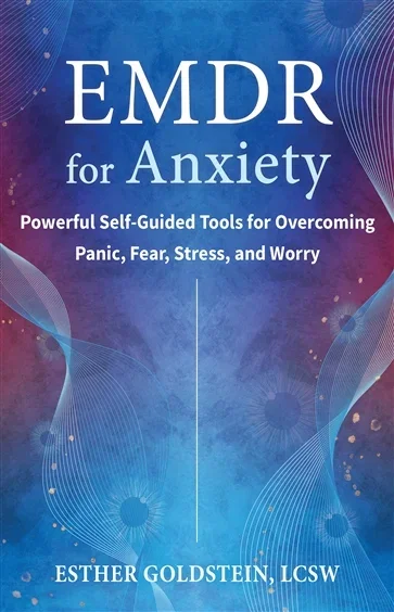 EMDR for Anxiety, by Esther Goldstein