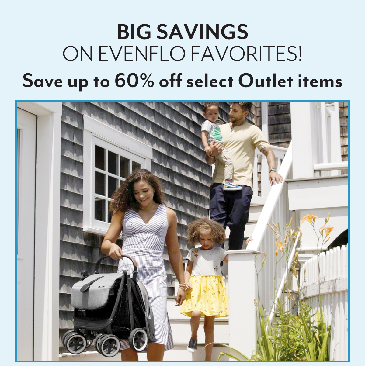 BIG SAVINGS ON EVENFLO FAVORITES! | Save up to 60% off select Outlet items