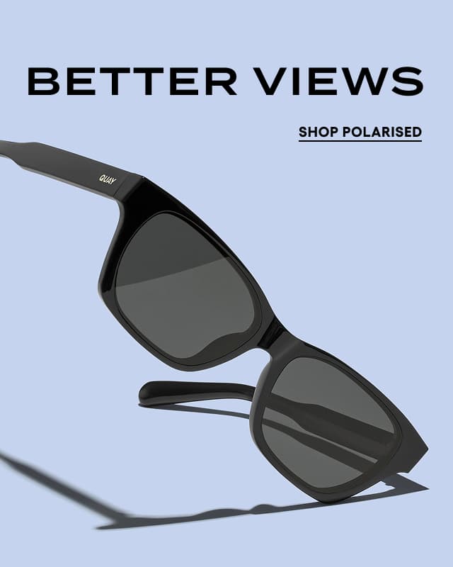 Better Views. Shop Polarised. Image of black square sunglasses with QUAY logo. 