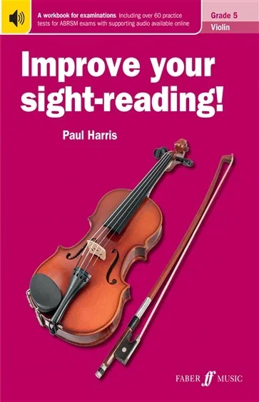 Improve your sight-reading! Violin Grade 5 (Book 5 of Improve your sight-reading! Violin) by Paul Harris