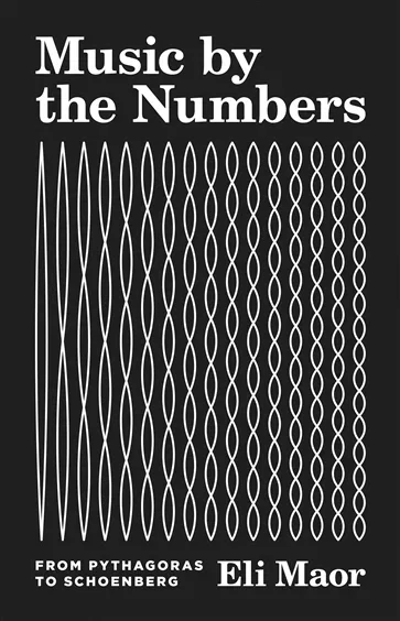 Music by the Numbers, by Eli Maor