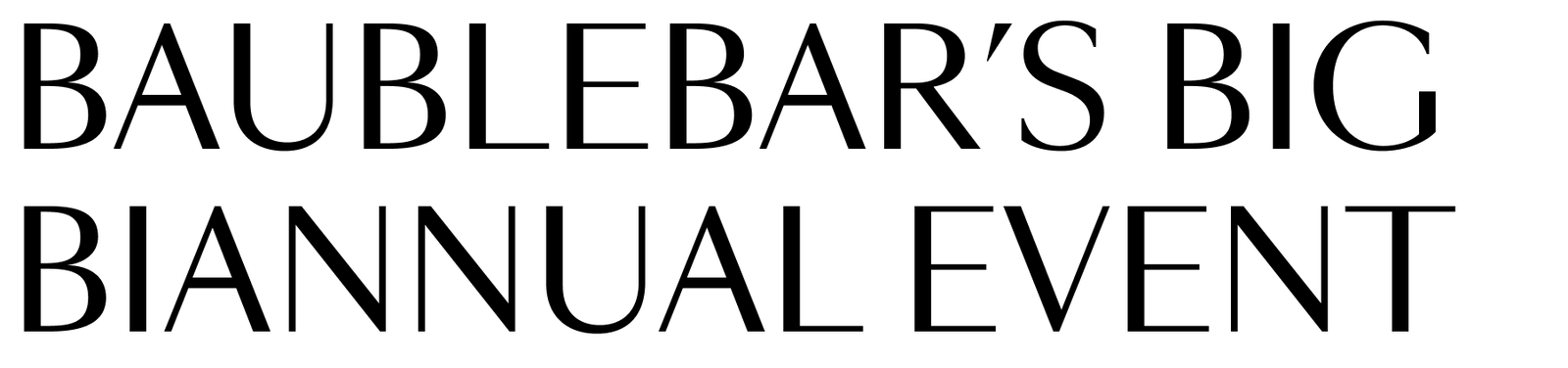 BaubleBar’s Big Biannual Event