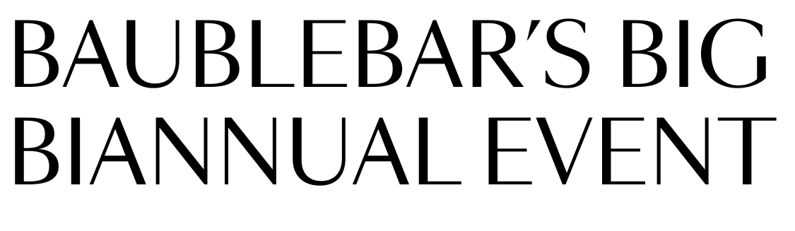 BaubleBar’s Big Biannual Event