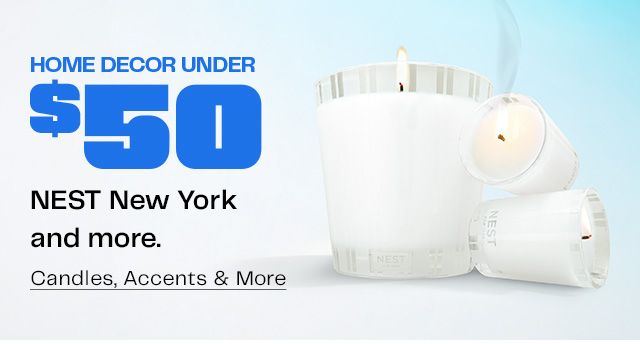 Home Decor Under $50. NEST New York and more. Candles, Accents & More