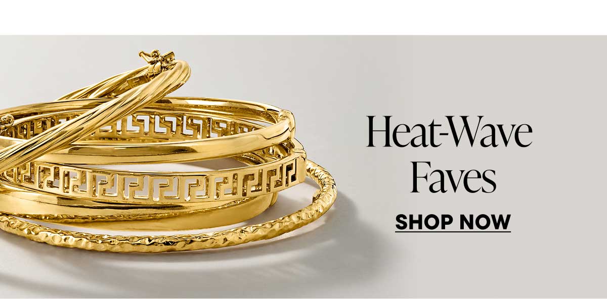 Heat-Wave Faves. Shop Now