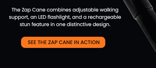 SEE THE ZAP CANE IN ACTION