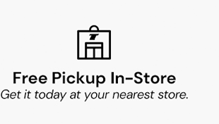 Free Pickup In-Store. Get it today at your nearest store.