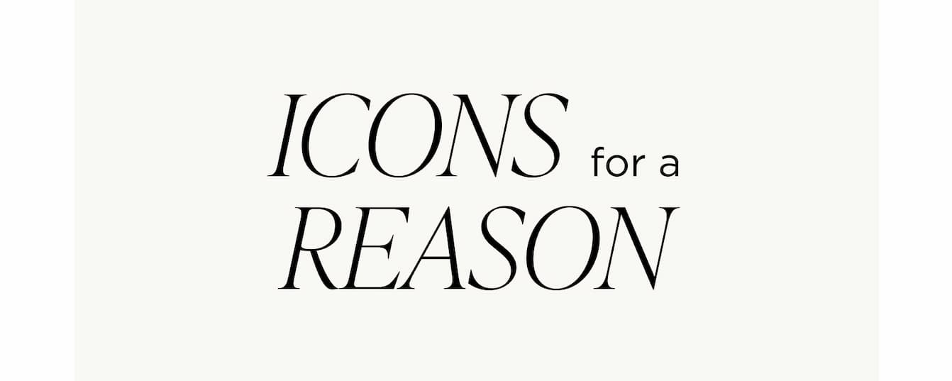 ICONS FOR A REASON