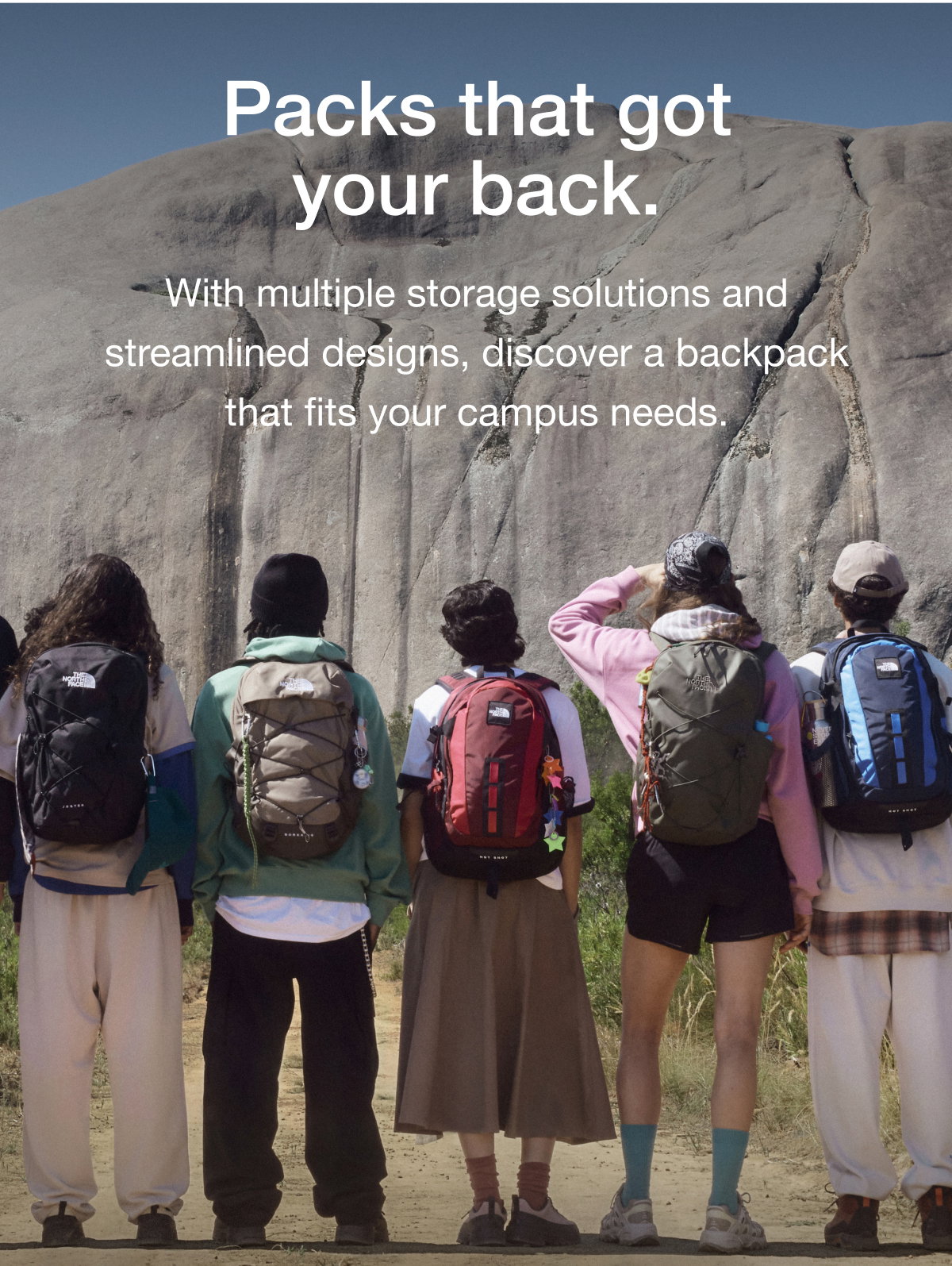 Packs that got your back. With multiple storage solutions and streamlined designs, discover a backpack that fits your campus needs.