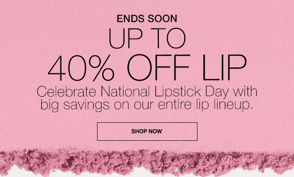 Shop up to 40% off Lips
