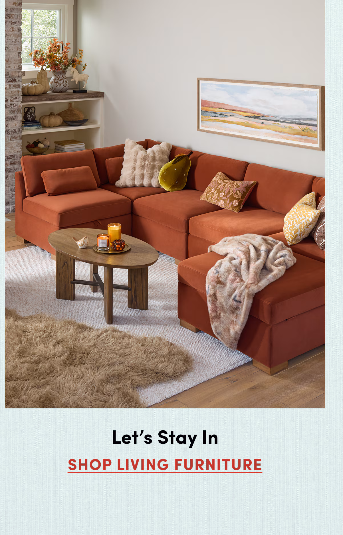 Let’s Stay In | SHOP LIVING FURNITURE