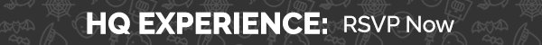 HQ Experience: Coming AUgust 29th