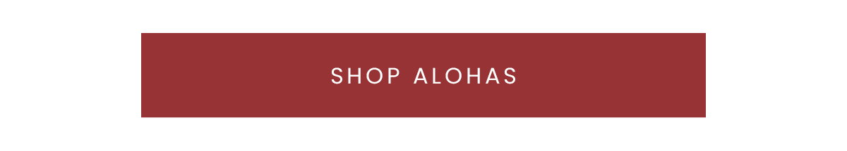 SHOP ALOHAS