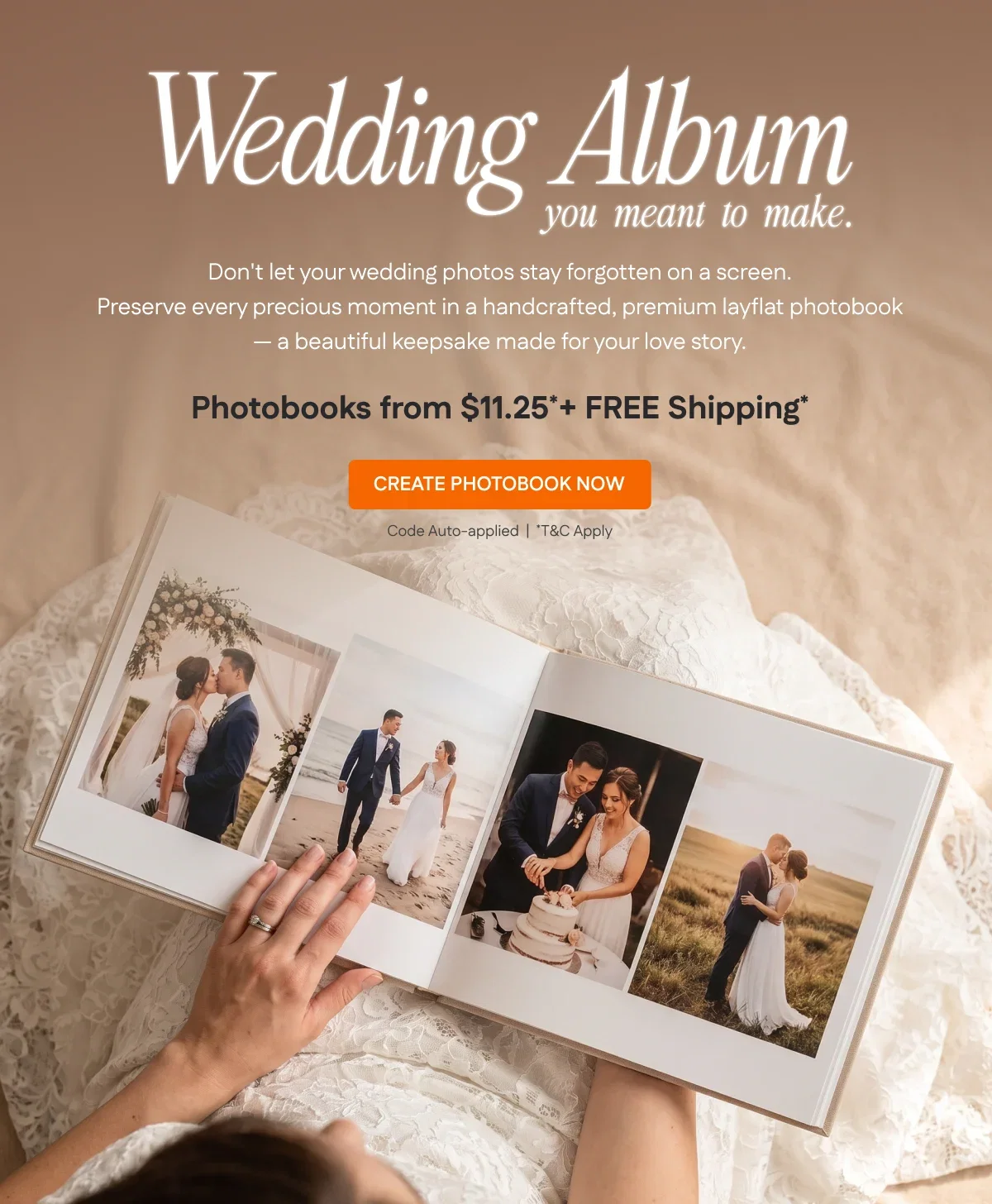 Wedding Album you meant to make. Create your Photobook Now!