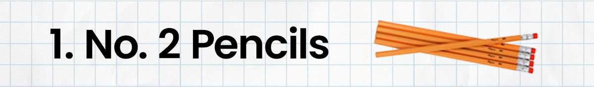 1. No. 2 Pencils