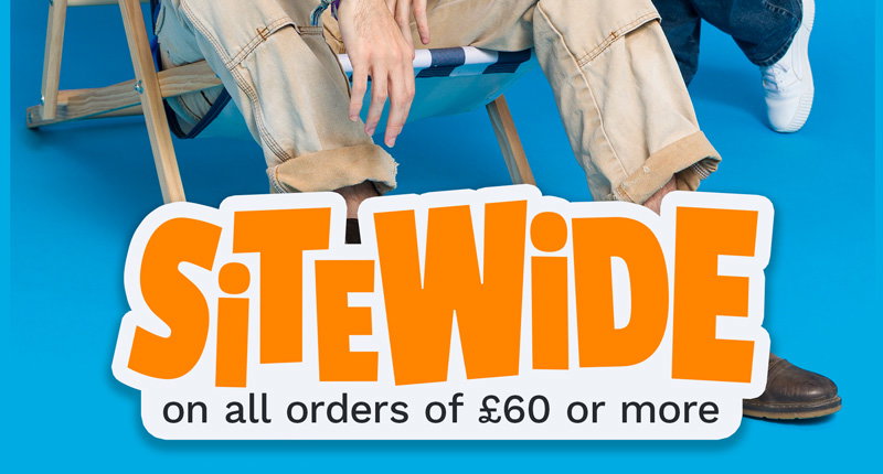 SITEWIDE on all orders of £60 or more
