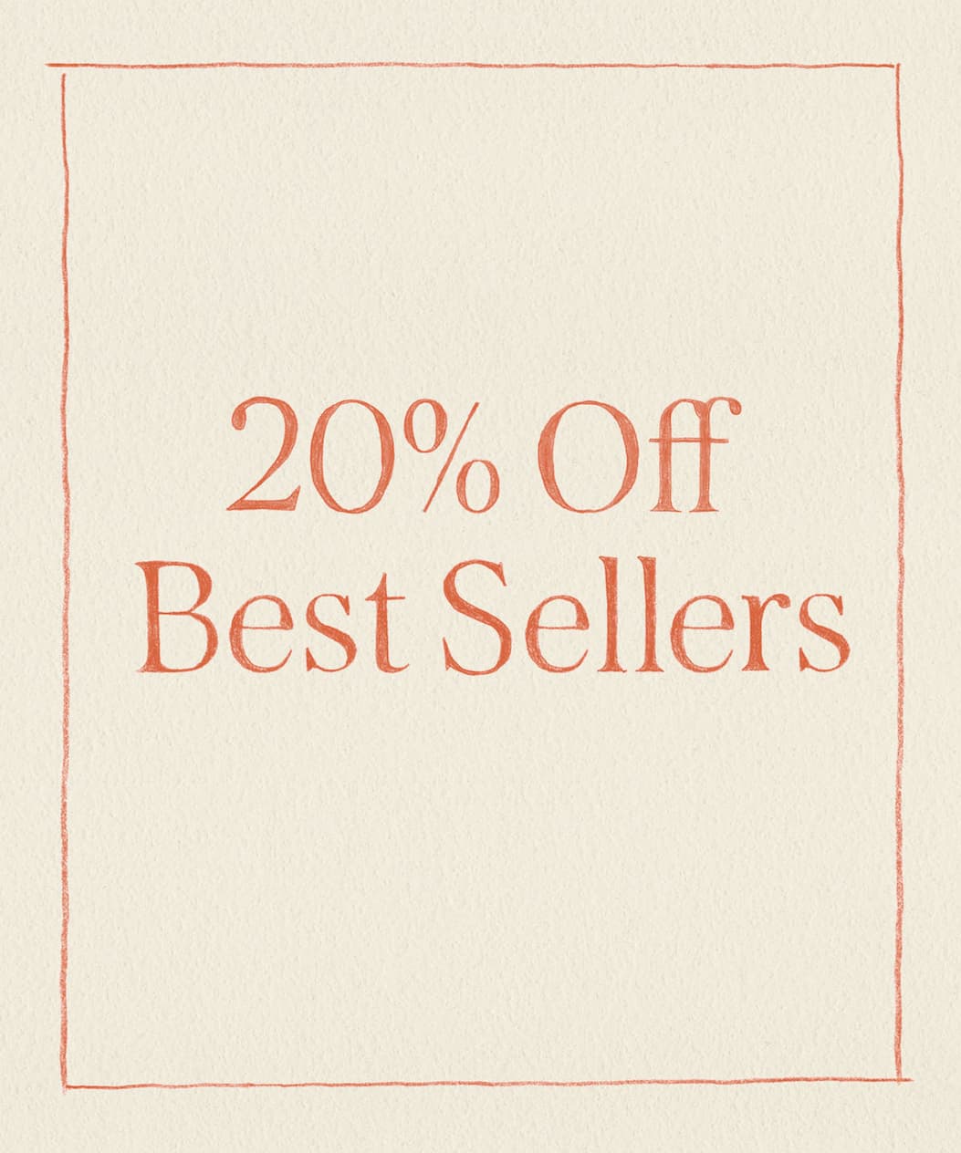 20% Off Best Sellers