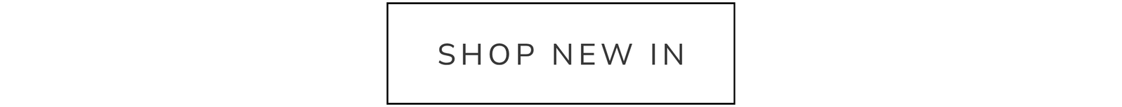 SHOP NEW IN