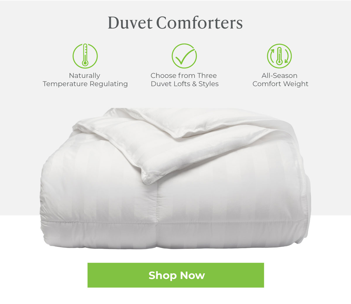 Duvet Comforters - Shop Now