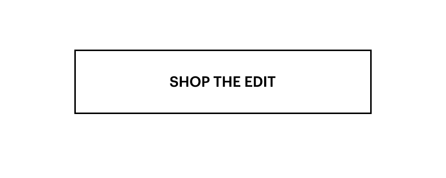 Shop the Edit
