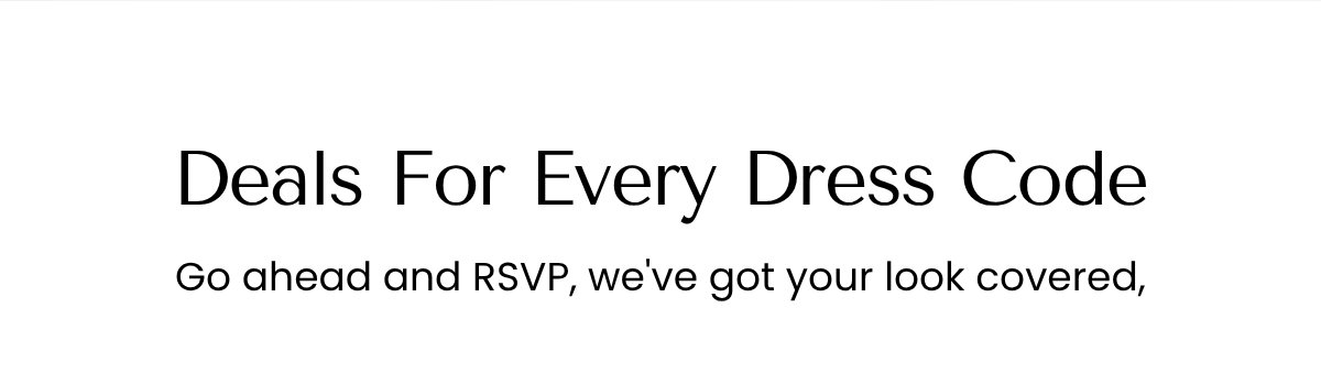 Deals For Every Dress Code