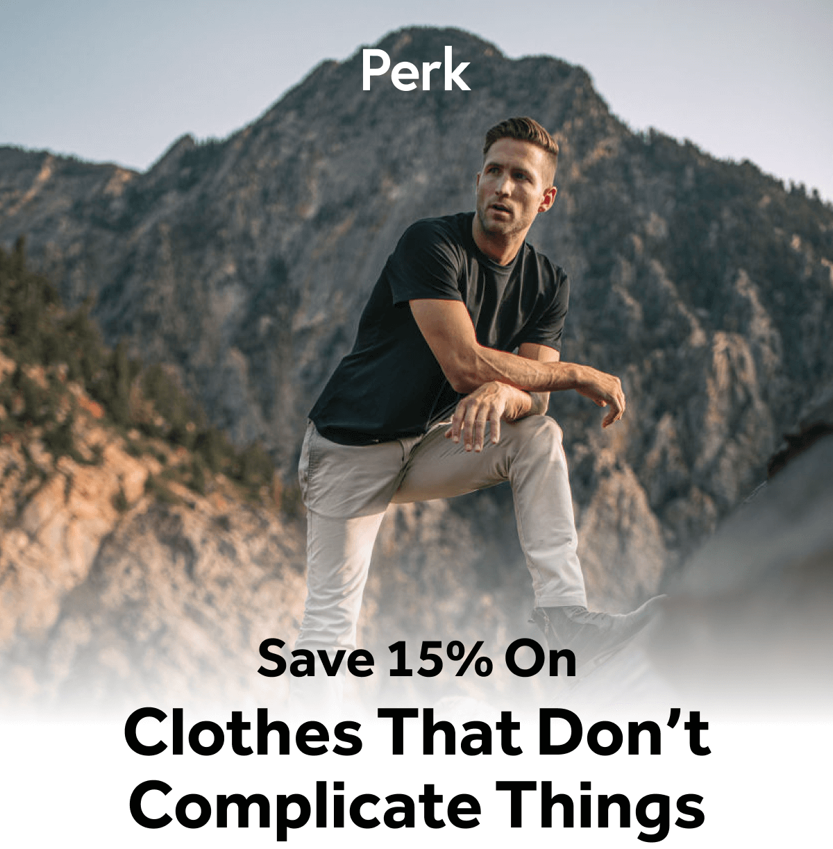 Save 15% On Clothes That Don’t Complicate Things
