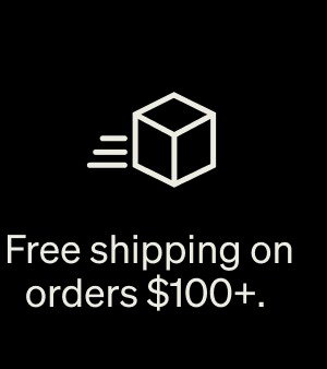 Free shipping on orders $100+.