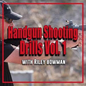 Handgun Shooting Drills Volume 1