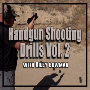 Handgun Shooting Drills Volume 2