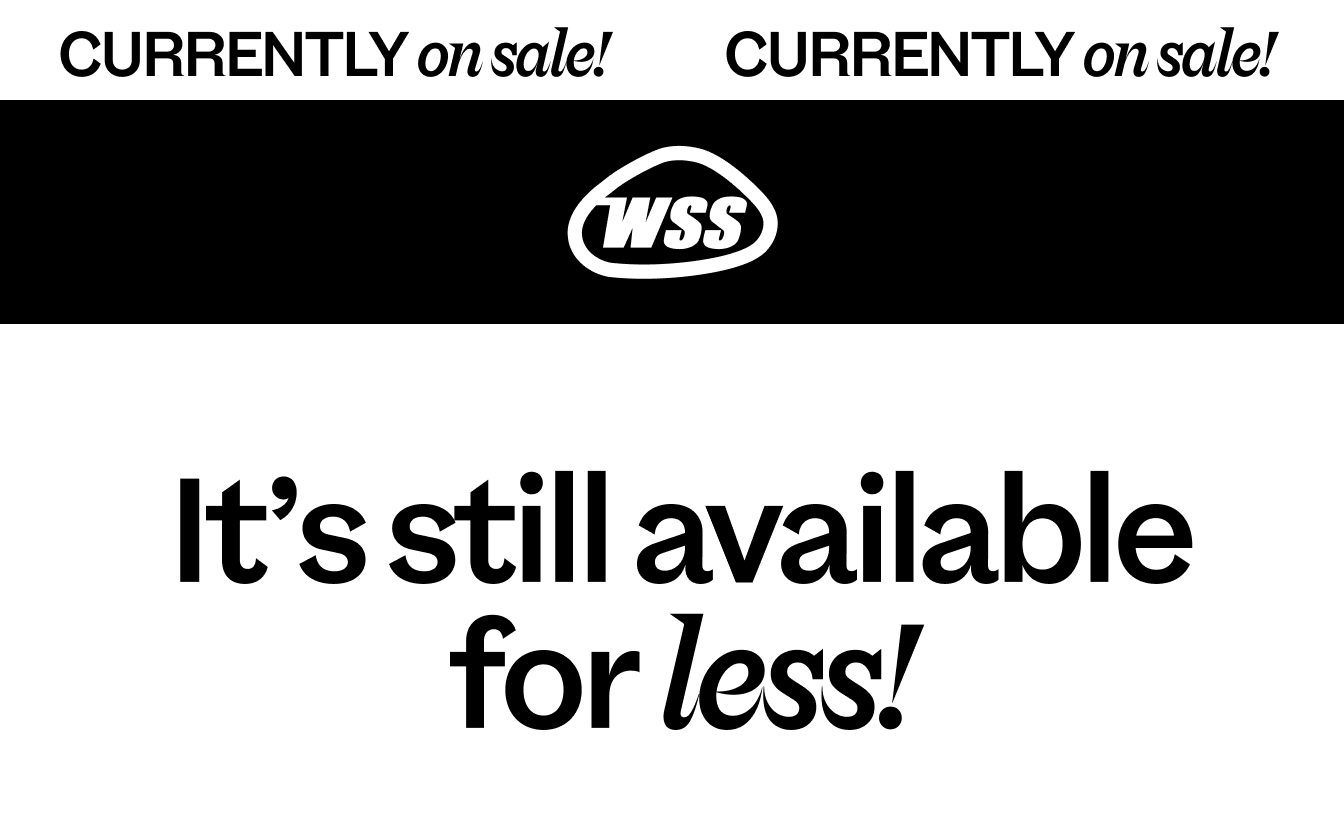 It's still available for less!
