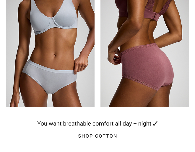 You want breathable comfort all day + night ✓ SHOP cotton