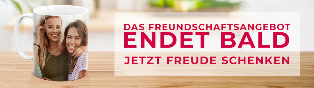 Das Freundschaftsangebot endet bald. Überrasche deine Lieblingsmenschen noch heute.