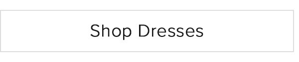 Shop Dresses